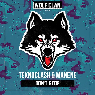 Manene/Teknoclash Don't Stop