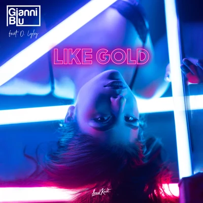 Gianni Blu/D. Lylez Like Gold