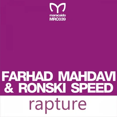 Ronski Speed/Farhad Mahdavi Rapture