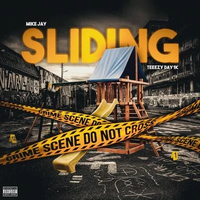 Mike Jay Sliding (feat. Teeezyday1k)