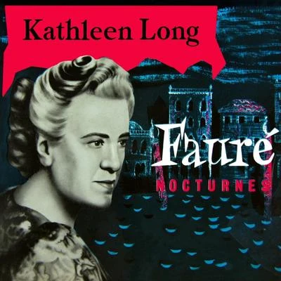 Kathleen Long Faure: Nocturnes