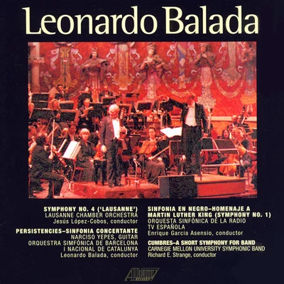 Lausanne Chamber Orchestra BALADA, L.: Symphony No. 4PersistenciesSinfonia en negroCumbres