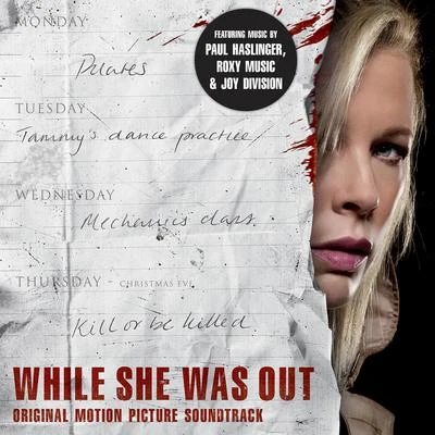 Paul Haslinger While She Was Out (Original Motion Picture Soundtrack)