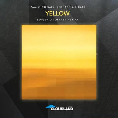 Zaa/Leonard A/CaRi/Mino Safy Yellow (Eugenio Tokarev Radio Edit)