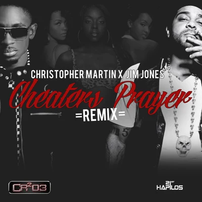 Christopher Martin Cheaters Prayer Remix