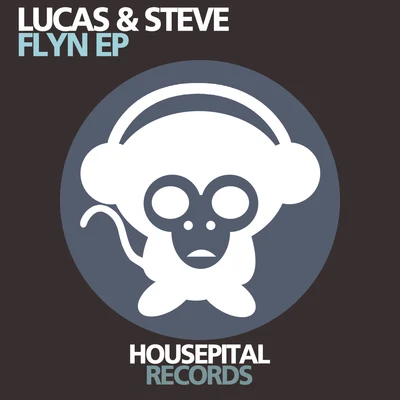 Lucas &amp; Steve Flyn EP