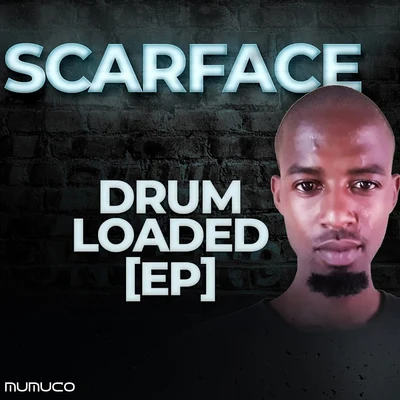 ScarFace Drum Loaded Ep