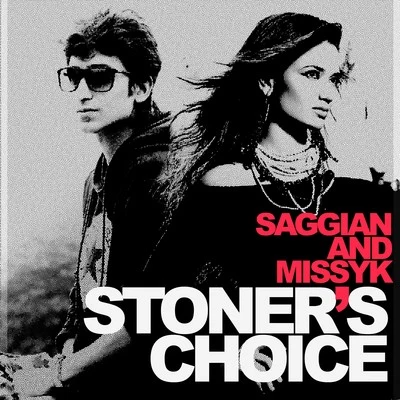 Saggian Stoner's Choice