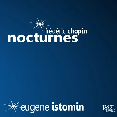 Eugene Istomin Chopin: Nocturnes