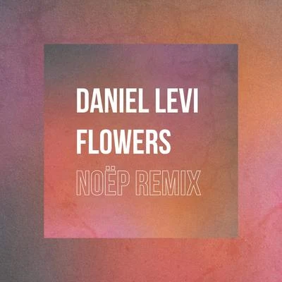 Daniel Levi Flowers