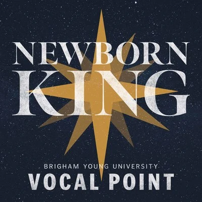 BYU Vocal Point Newborn King