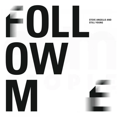 Still Young/Steve Angello Follow Me (Instrumental)