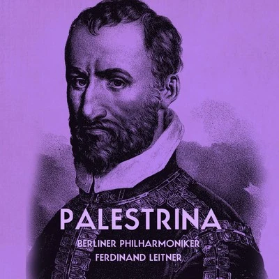 Berliner Philharmoniker/Ferdinand Leitner Palestrina