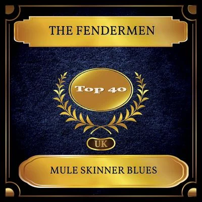 The Fendermen Mule Skinner Blues (UK Chart Top 40 - No. 32)