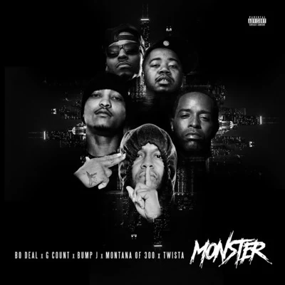 Bo Deal Monster (feat. Montana of 300, G Count, Twista & Bump J)