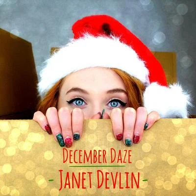 Janet Devlin December Daze