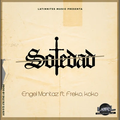 Engel Montaz Soledad (feat. Freko KoKo)