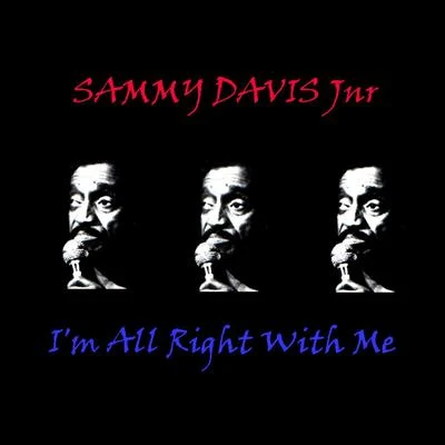 Sammy Davis Jnr It's All Right With Me