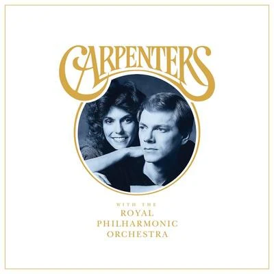 The Royal Philharmonic Orchestra/Carpenters Carpenters With The Royal Philharmonic Orchestra