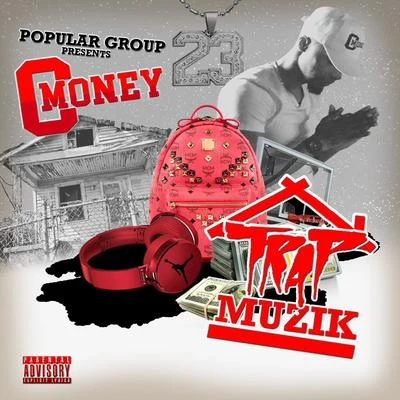 C-Money Trap Muzik