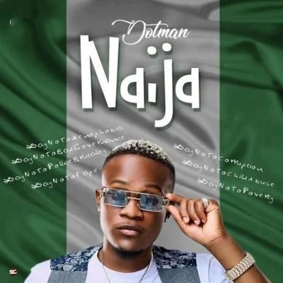 Dotman Naija (SayNoToXenophobia)