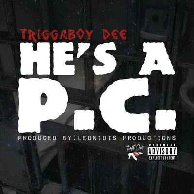 Triggaboy Dee Hes a PC