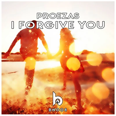 Proezas I Forgive You