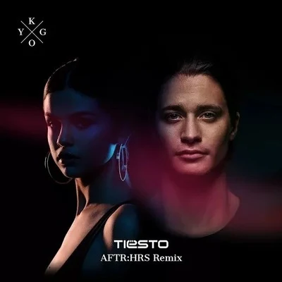 Selena Gomez/Tiesto/Kygo It Aint Me (Tiëstos AFTR:HRS Remix)