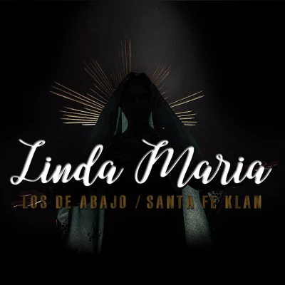 Los de Abajo/Santa Fe Klan Linda María