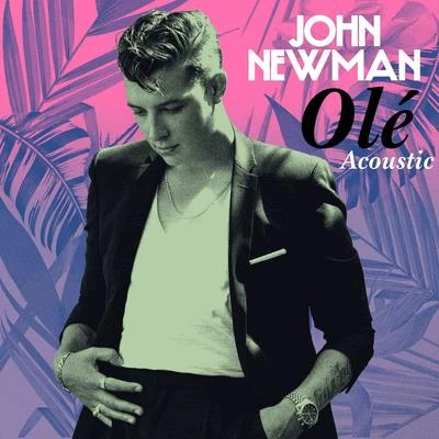 John Newman Olé (Acoustic)