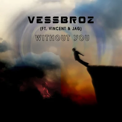 Vessbroz Without You