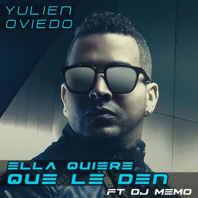 Yulien Oviedo Ella Quiere Que le Den