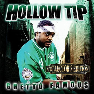 Hollow Tip/Spice 1/Freako Ghetto Famous (Collector's Edition)