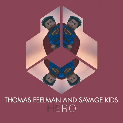 Savage Kids/Thomas Feelman Hero