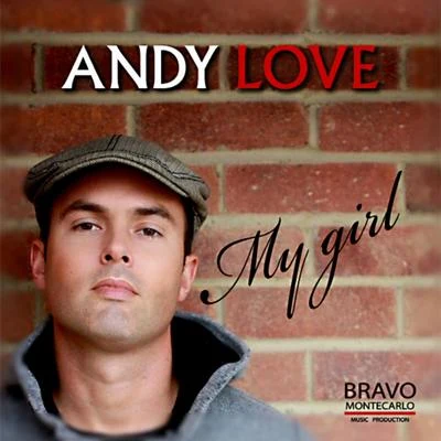 Andy Love My Girl