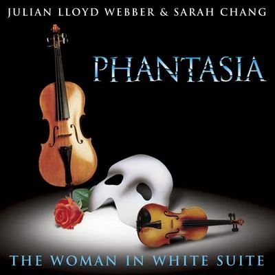 Sarah Chang/The London OrchestraSimon Lee/Julian Lloyd Webber Lloyd Webber: Phantasia The Woman In White Suit