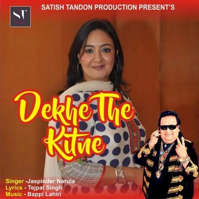 Jaspinder Narula Dekhe the Kitne