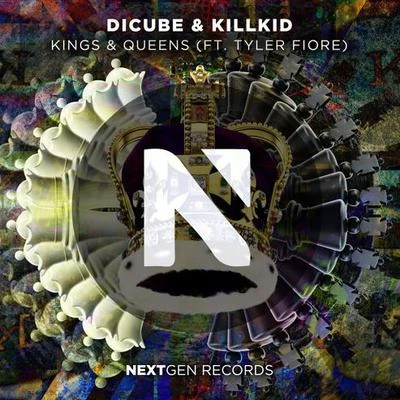 Tyler Fiore/Dicube & KillKid Kings And Queens (Radio Mix)