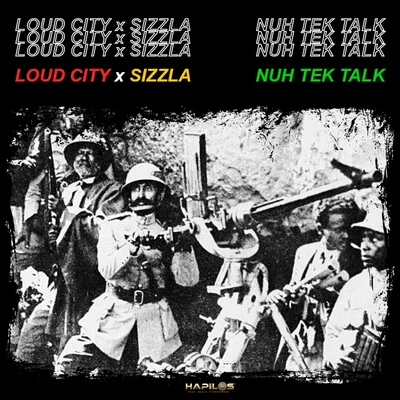 Sizzla/Loud City Nuh Tek Talk