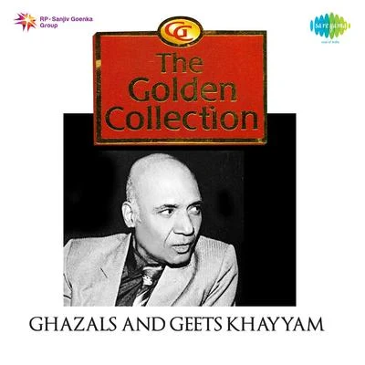 Begum Akhtar/Mohammed Rafi The Golden Collection Ghazals And Geets Khaiyyaam