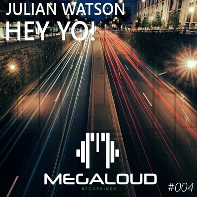 Julian Watson Hey Yo!