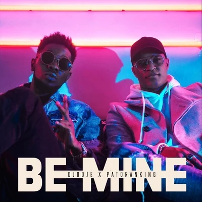 Patoranking/Djodje Be Mine (feat. Patoranking)