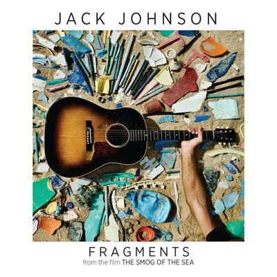 Jack Johnson Fragments (From The Film The Smog Of The Sea)