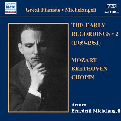 Arturo Benedetti Michelangeli MICHELANGELI, Arturo Benedetti: Early Recordings, Vol. 2 (1939-1951)