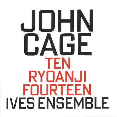 John Cage TenRyoanjiFourteen