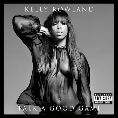 Kelly Rowland Talk A Good Game