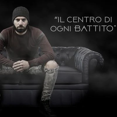 Luigi Sica/The Genius Il Centro di Ogni Battito (feat. Luigi Sica)