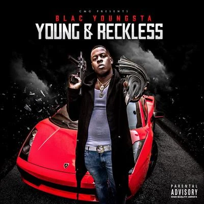 Blac Youngsta Young & Reckless