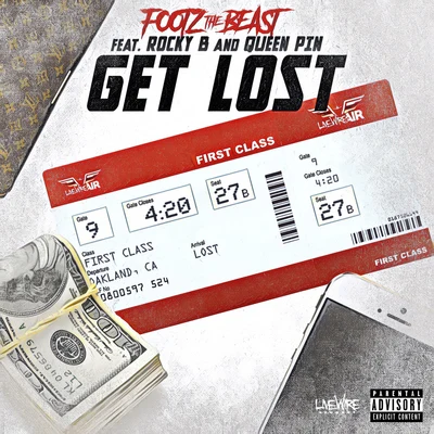 Footz the Beast Get Lost (feat. Rocky B & Queen Pin)