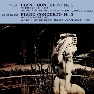 Moura Lympany/Dame Moura Lympany/Friedrich Gulda/London Philharmonic Orchestra/Jean Martinon/Sir Adrian Boult Chopin & Saint-Saens: Piano Concertos